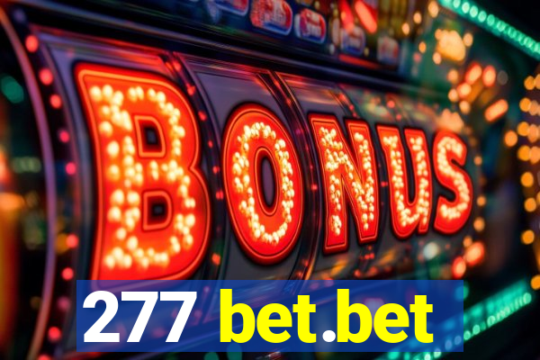 277 bet.bet